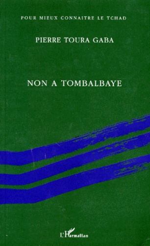 NON A LA TOMBALBAYE ! Fragments autobiographiques