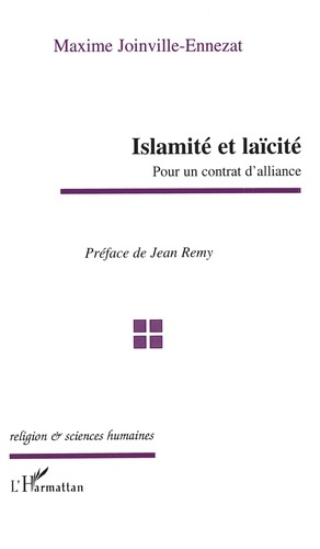 ISLAMITE ET LAICITE. Pour un contrat d'alliance