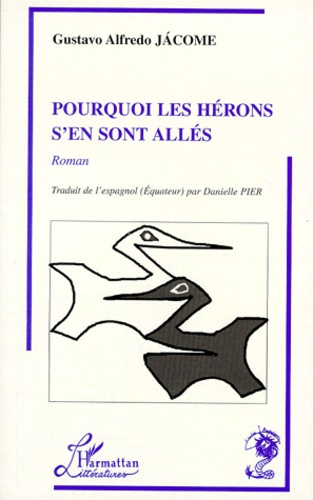 Pourquoi les hérons s'en sont allés