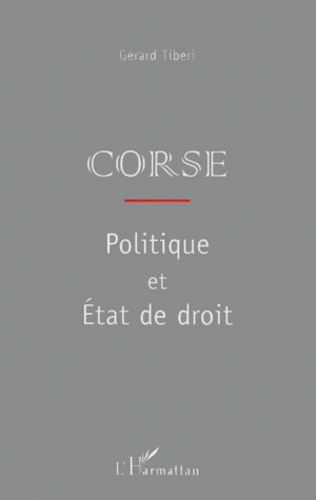 CORSE. Politique et Etat de droit