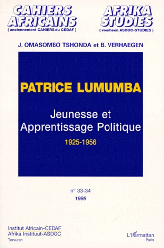 Cahiers africains : Afrika Studies N° 33-34, 1998 : Patrice Lumumba. Jeunesse et apprentissage polit