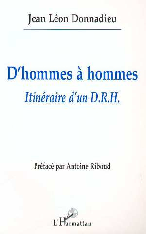 D'HOMMES A HOMMES. Itinéraire d'un DRH