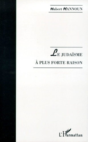 Le judaïsme à plus forte raison