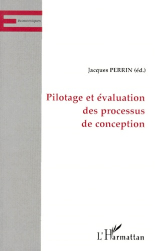 Pilotage et évaluation des processus de conception