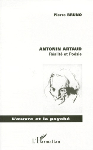 ANTONIN ARTAUD. Réalité et poésie