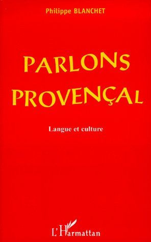 PARLONS PROVENCAL. Langue et culture