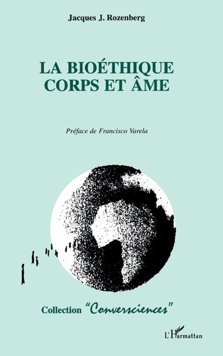 La bioéthique corps et âme