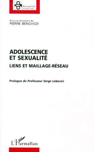 ADOLESCENCE ET SEXUALITE. Liens et maillage-réseau