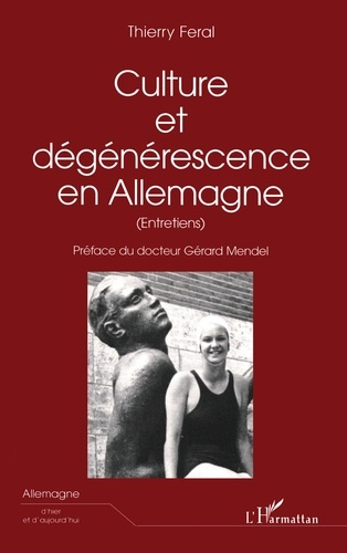 CULTURE ET DEGENERESCENCE EN ALLEMAGNE. Entretiens