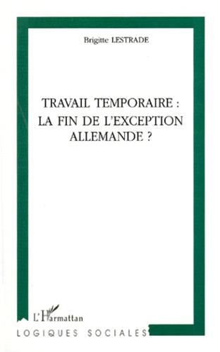Travail temporaire. La fin de l'exception allemande ?