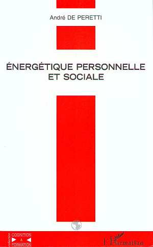 ENERGETIQUE PERSONNELLE ET SOCIALE. Du changement à l'inertie ?