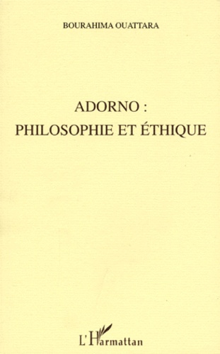 Adorno. Philosophie et éthique