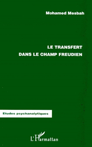 Le transfert dans le champ freudien