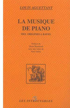 LA MUSIQUE DE PIANO. Des origines à Ravel