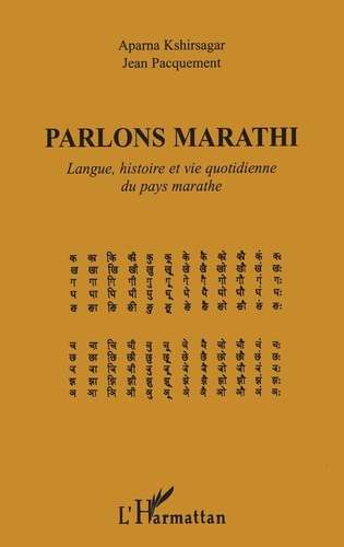 Parlons Marathi. Langue, histoire et vie quotidienne du pays marathe