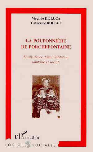 La pouponnière de Porchefontaine. L'expérience d'une institution sanitaire et sociale