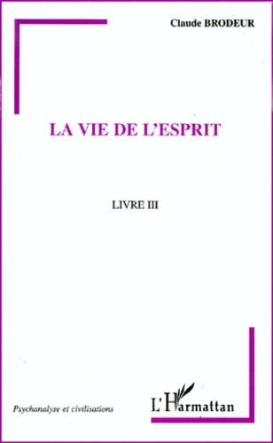 LA VIE DE L'ESPRIT. Livre 3
