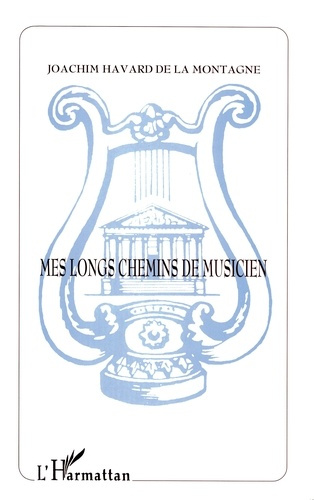 Mes longs chemins de musicien