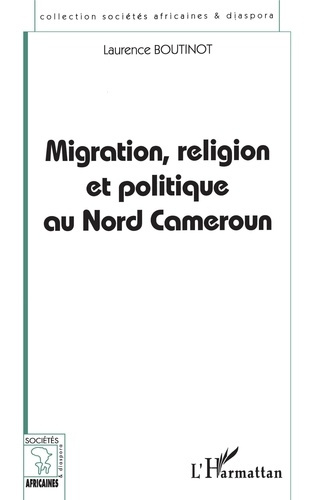 Migration, religion et politique au nord cameroun