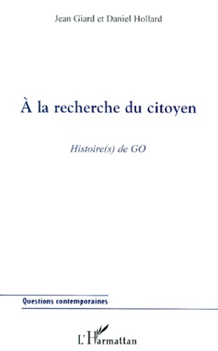 A la recherche du citoyen. Histoire(s) de GO