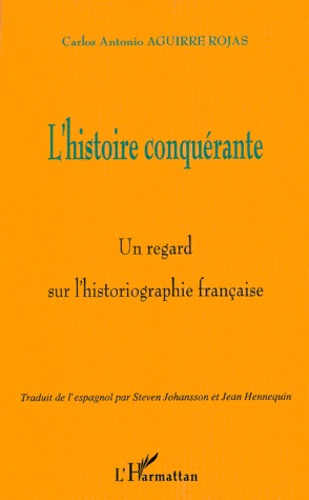 L'histoire conquérante. Un regard sur l'historiographie française