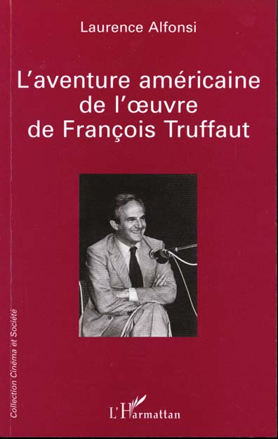 L'aventure américaine de l'oeuvre de François Truffaut