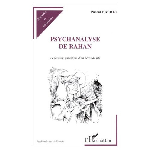 Psychanalyse de Rahan. Le fantôme psychique d'un héros de BD