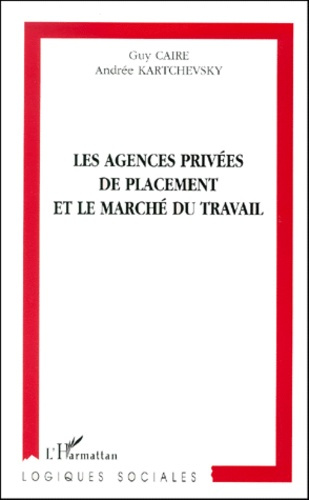 Les agences privées de placement et le marché du travail