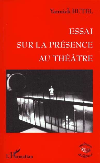 Essai sur la présence au théâtre. L'effet de cerne