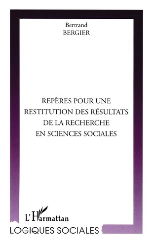Repères pour une restitution des résultats de la recherche en sciences sociales. Intérêts et limites
