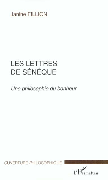 Les lettres de Sénèque. Une philosophie du bonheur