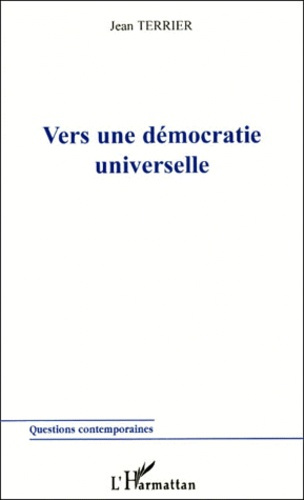 Vers une démocratie universelle