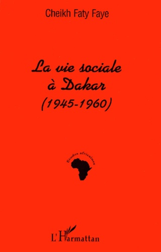 La vie sociale à Dakar (1945-1960)