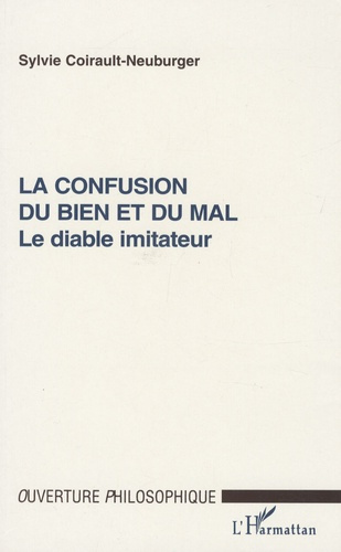 La confusion du bien et du mal. Le diable imitateur