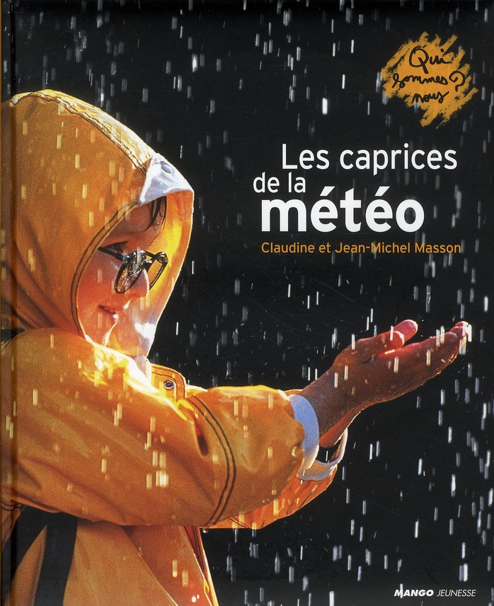 Les caprices de la météo