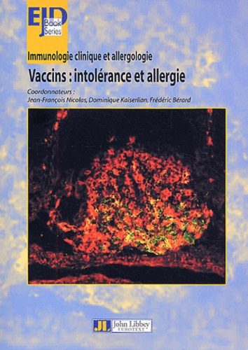 Immunologie clinique et Allergologie. Vaccins : intolérance et allergie