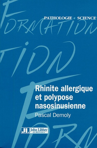 RHINITE ALLERGIQUE ET POLYPOSE NASOSINUSIENNE