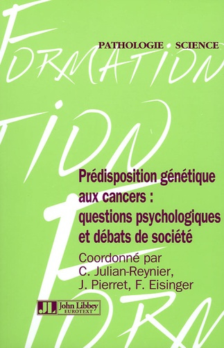 Prédisposition génétique aux cancers : questions psychologiques et débats de société