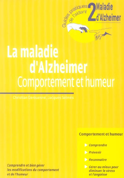 La maladie d'Alzheimer. Comportement et humeur