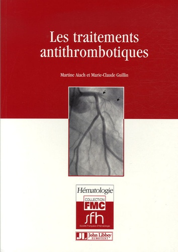 LES TRAITEMENTS ANTITHROMBOTIQUES
