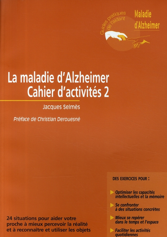 La maladie d'Alzheimer. Cahier d'activités 2