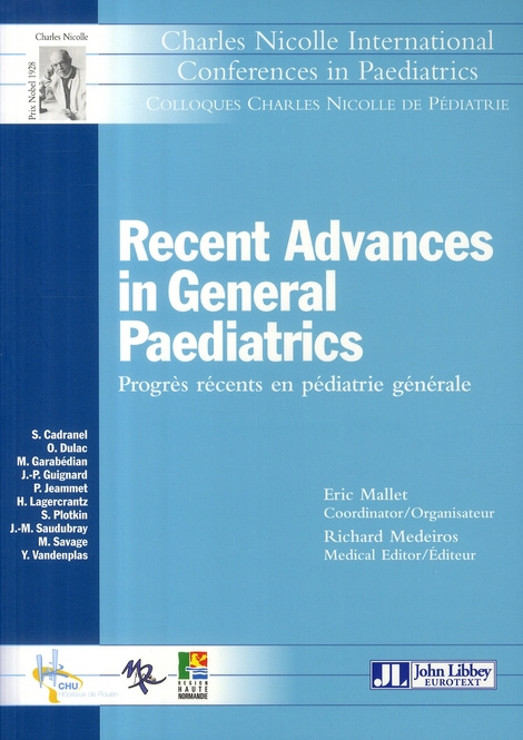 Recent Advances in General Paediatrics. Progrès récents en pédiatrie générale
