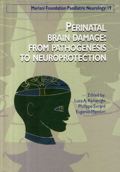 Perinatal brain damage : from pathogenesis to neuroprotection
