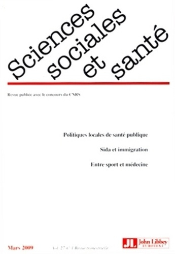 Sciences Sociales et Santé Volume 27 N°1, Mars 2009
