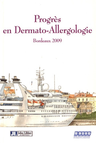 Progrès en dermato-allergologie. Bordeaux 2009