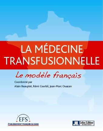 Médecine transfusionnelle : le modèle français