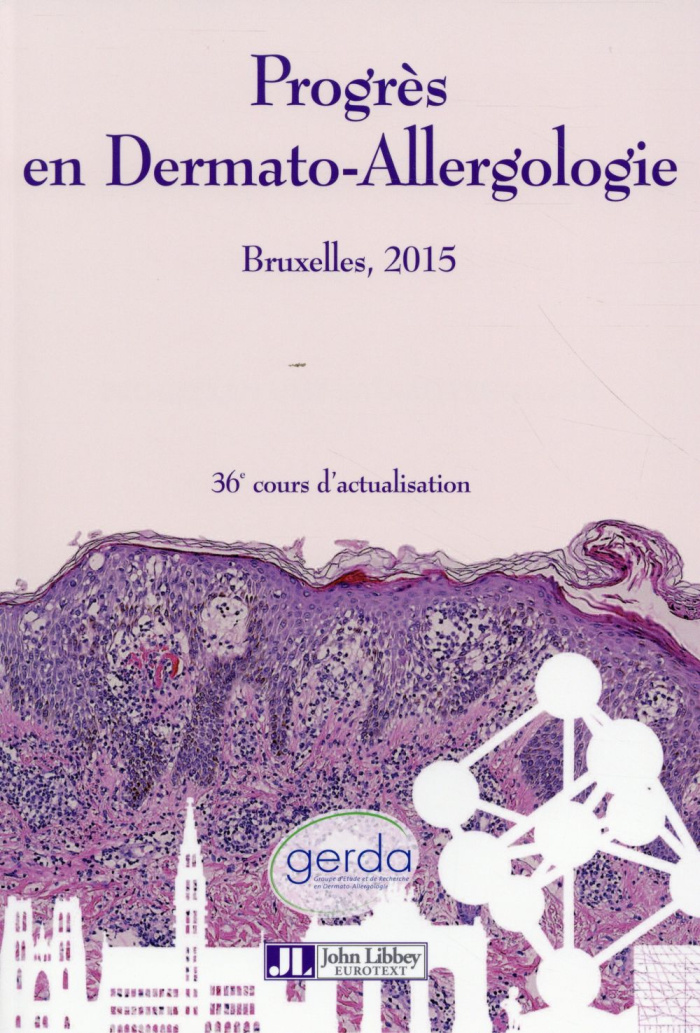 Progrès en dermato-allergologie. Bruxelles 2015