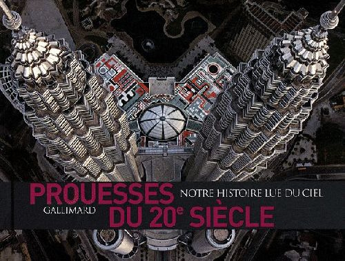 Prouesses du XXe siecle