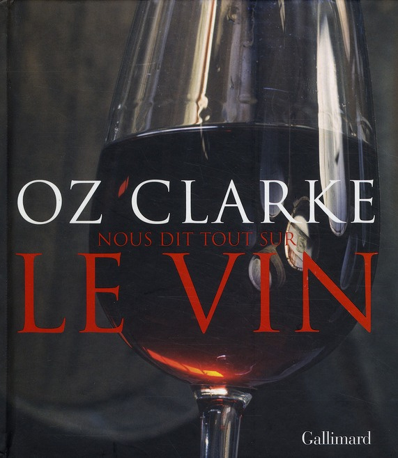 Oz Clarke nous dit tout sur le vin