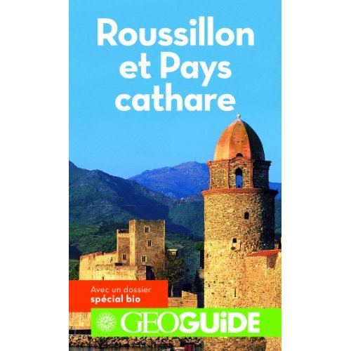Roussillon et Pays Cathare. Edition 2014